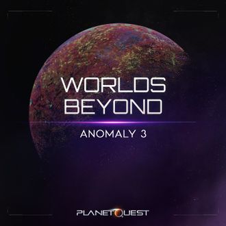 Worlds Beyond Anomaly 3.jpg